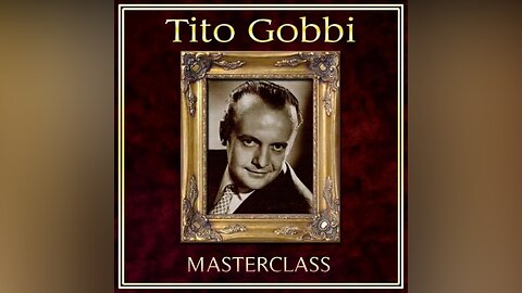 A Lesson in Music - Tito Gobbi Masterclass (ENG SUB)