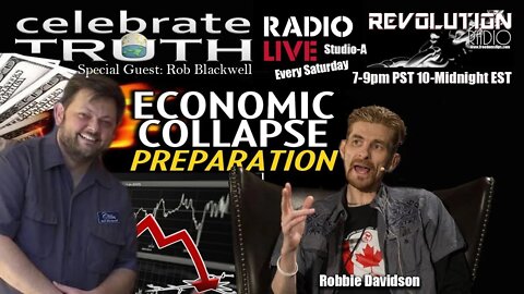 ECONOMIC COLLAPSE PREPARATION with Rob Blackwell | CT Radio Ep. 80
