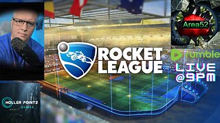 Rocket League w/ Area52 and Company