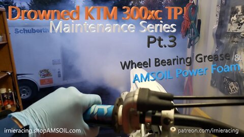 "Drowned 2020 KTM 300xc TPI" Maintenance Series Pt.3 | Wheel Bearing Grease & AMSOIL Power Foam