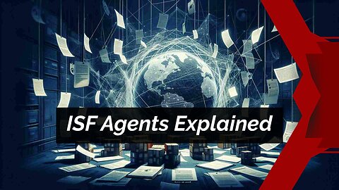 Demystifying ISF: How Agents and Brokers Ensure Trade Compliance