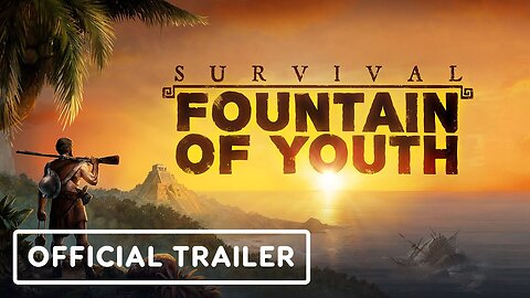 Survival: Fountain of Youth - Official Captain's Trail Update Trailer