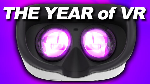 This Is THE YEAR of VR