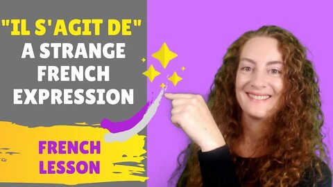Expression "Il s'agit de" / leçon de français