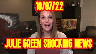 JULIE GREEN SHOCKING NEWS 10/07/22