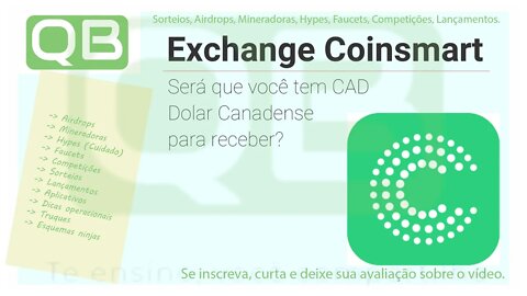 #Dica - #Exchange - #Coinsmart - 15 $CAD - por referencia que investir 100$CAD
