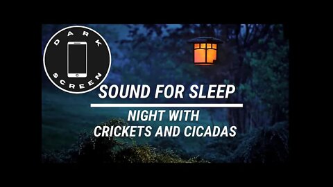 Sound for sleep Cricked an Cicadas Dark Screen 3 hours
