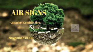 AIR SIGNS: Aquarius Gemini Libra * Uncover the Hidden Thing * Nov 10 -6