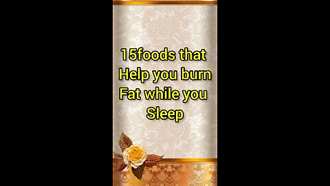 15foods that help you burn fat while you sleep