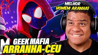 ARRANHA CÉU | MILES MORALES (Homem-Aranha no Aranhaverso) | Geek Mafia - Benja | React Anime Pro