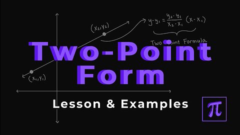 How to Find the TWO-POINT FORM of a Line? - It's easy, just plug the points!