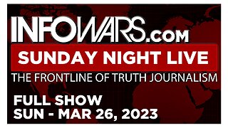 SUNDAY NIGHT LIVE [FULL] Sunday 3/26/23 • Is Trump Getting DeSantis Out of the Way Before...