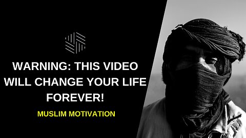 WARNING: THIS VIDEO WILL CHANGE YOUR LIFE FOREVER! - MUSLIM MOTIVATION