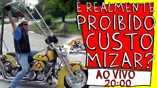 CUSTOMIZAÇÃO DE MOTOS, É REALMENTE PROIBIDO CUSTOMIZAR? AMERICANO RESPONDE, AO VIVO