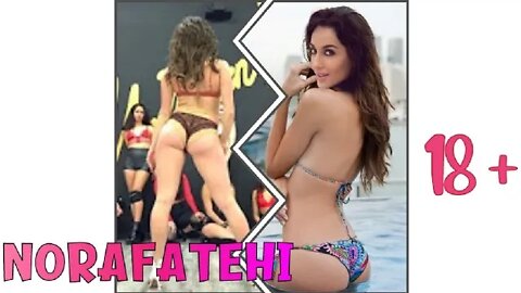 NORA FATEHI HOT DANCE