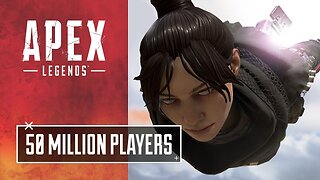Apex Legends: 50 Mil and Growing Stronger!