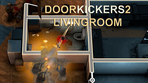 DoorKickers2: LIVINGROOM