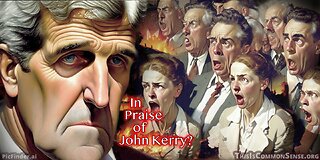 In Praise of John Kerry?
