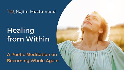 Healing from Within: A Poetic Meditation on Becoming Whole Again