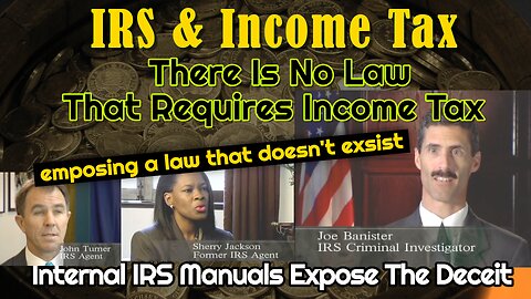 IRS | NO LAW THAT REQUIRES INCOME TAX | IRS AGENTS EXPOSE