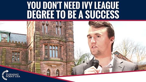 You Don't Need An Ivy League Degree To Be A Success