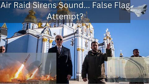 Air Raid Sirens In Kiev During Biden's Visit