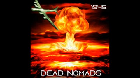 Dead Nomads - 1945