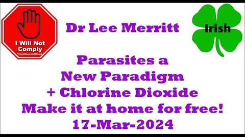 Dr Lee Merritt A Parasite Paradigm 17-Mar-2024