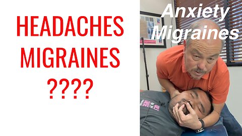 Migraines & Anxiety treated by Chiropractor