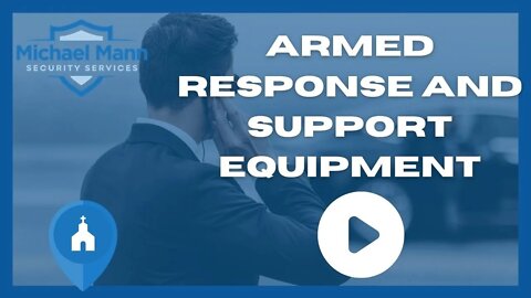 Armed Response & Support Equipment for Close Protection Specialists - Michael Mann Security Services
