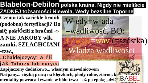 Blabelon-Debilon polska kraina. Nigdy nie mieliście ŻADNEJ tożsamości Niewola, Wedy bezsilne Toporne