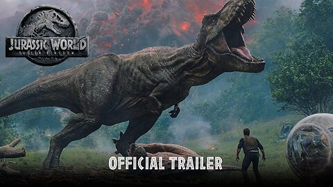 Jurassic World: Fallen Kingdom (2018) | Official Trailer