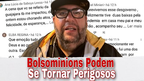 Bolsominions podem se tornar perigosos - Respondendo Comentários.