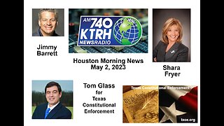 Tom Glass interviewed by KTRH Jimmy Barrett/Shara Fryer re CBDC & Texas Legislature