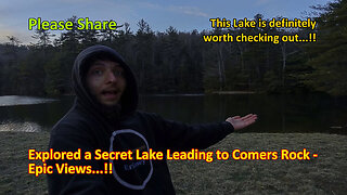 Explored a Secret Lake Leading to Comers Rock - Epic Views...!!