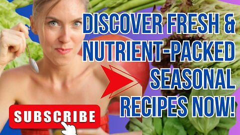 Eating Seasonally: Fresh and Nutrient-Packed Recipes