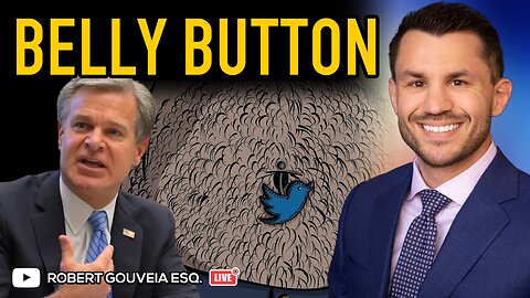 Twitter Files 11: FBI is "Belly Button" of Government Censorship