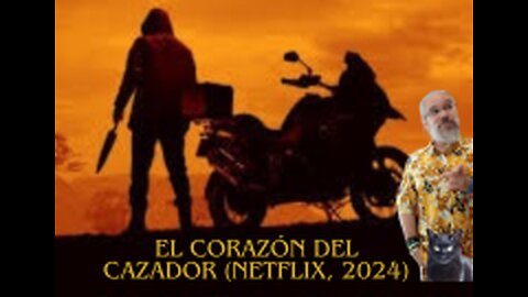 El Corazón del Cazador (Netflix, 2024)