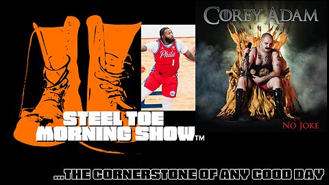 Steel Toe Morning Show 03-29-23: Let's Give Corey a Big Steel Toe Sendoff!