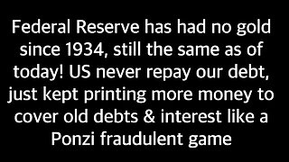 US Congress video - Federal Reserve has had no gold since 1934