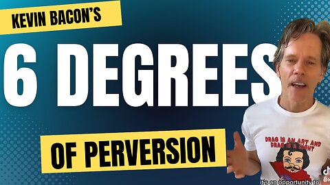 Kevin Bacon’s 6 Degrees of Perversion