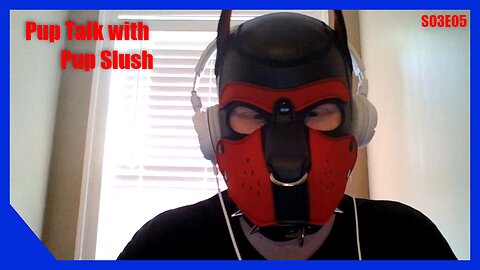 Pup Talk S03E05 with Pup Slush (Recorded 8/27/2018)