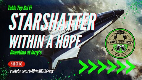 Star Shatter TTRPG: Within a Hope Pt 21: Downtime at Jerry's