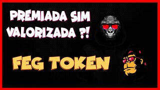 FEG TOKEN PREMIADA SIM VALORIZADA ?!