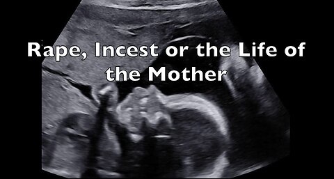 Rape, Incest or The Life of The Mother