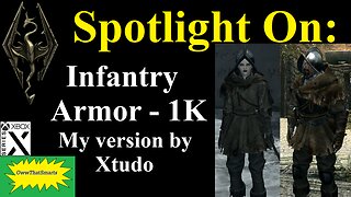 Skyrim - Spotlight On: Infantry Armor - 1K - My version by Xtudo