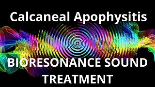 Calcaneal Apophysitis_Sound therapy session_Sounds of nature