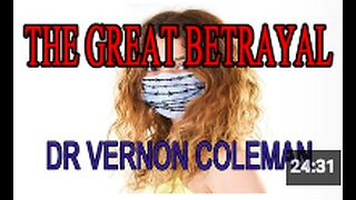 The Great Betrayal | Dr Vernon Coleman