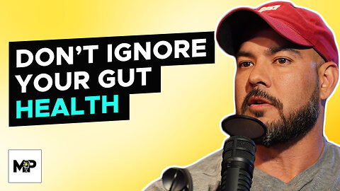 How Gut Health Can Affect Weight Loss When Your Workouts and Nutrition Are On Track | Mind Pump 2163