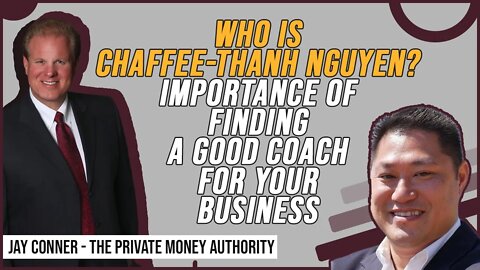 Who Is Chaffee-Thanh Nguyen? Importance Of Finding A Good Coach For Your Business